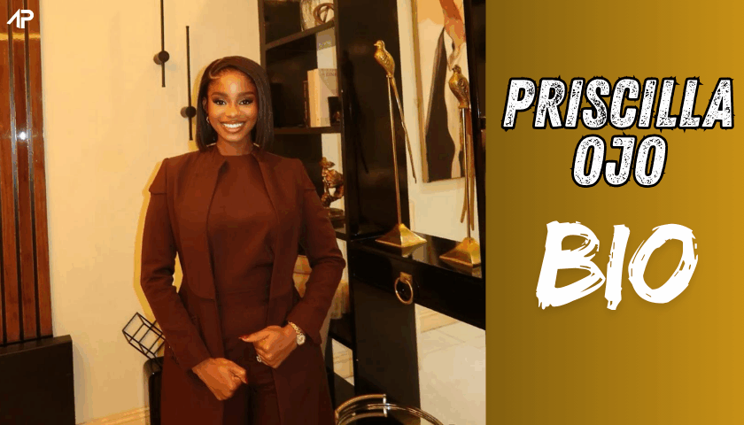 Priscilla Ojo Biography