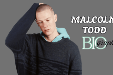 'Malcolm Todd Biography'