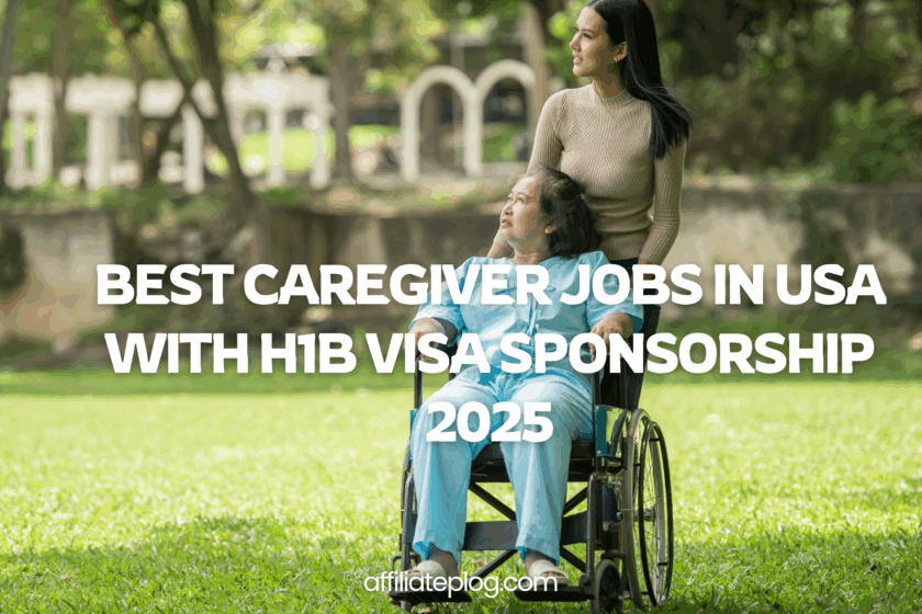 Best Caregiver Jobs in USA with H1B Visa Sponsorship 2025