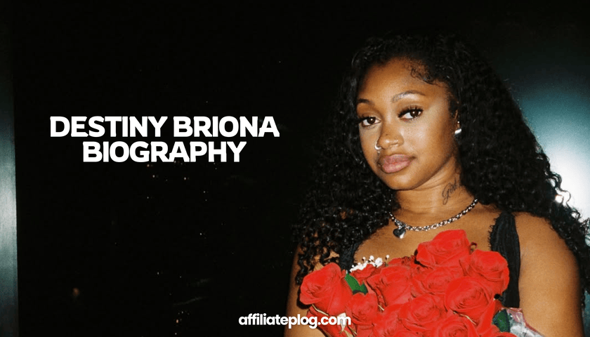 Destiny Briona Biography