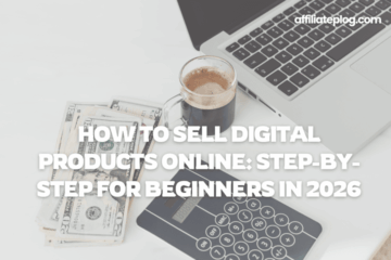 How to Sell Digital Products Online: Step-by-Step for Beginners in 2026