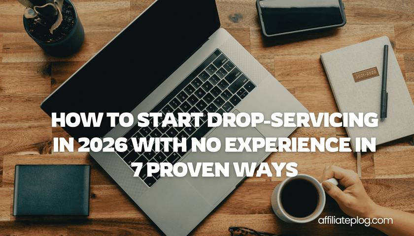 How to Start Drop-Servicing in 2026 With No Experience in 7 Proven Ways