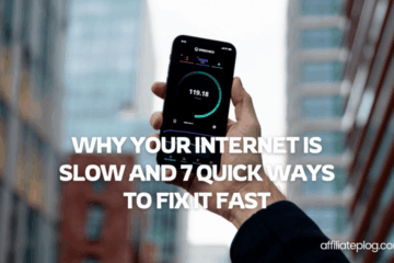 Why Your Internet is Slow and 7 Quick Ways to Fix it Fast