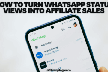 How to Turn WhatsApp Status Views Into Affiliate Sales