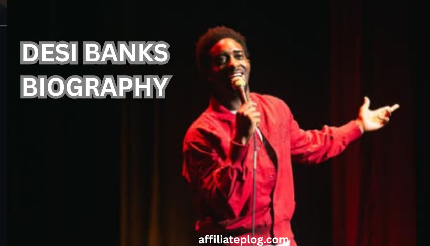 DESI BANKS BIOGRAPHY