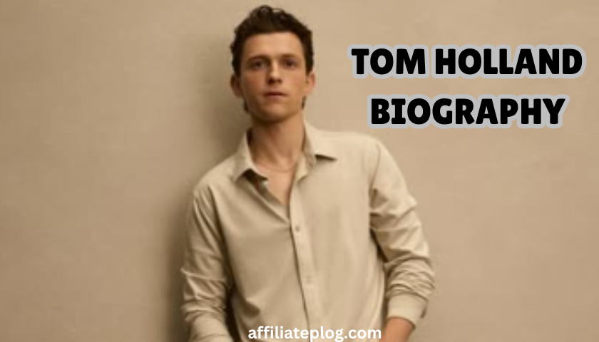 TOM HOLLAND BIOGRAPHY
